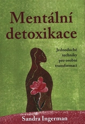 Ingerman, Sandra - Mentální detoxikace