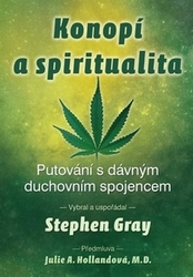 Gray, Stephen - Konopí a spiritualita