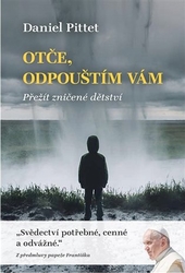 Pittet, Daniel - Otče, odpouštím vám