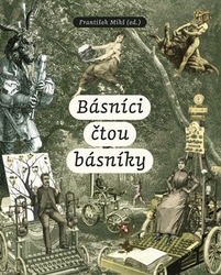 Mikš, František - Básníci čtou básníky