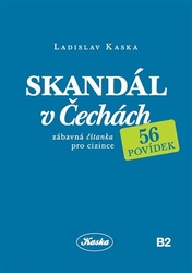 Kaska, Ladislav - Skandál v Čechách