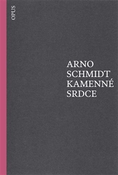 Schmidt, Arno - Kamenné srdce