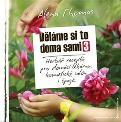 Thomas, Alena - Děláme si to doma sami 3