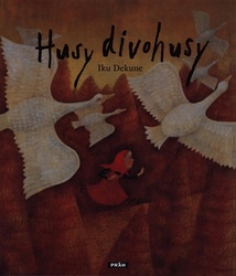 Dekune, Iku - Husy divohusy