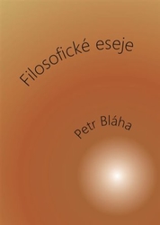 Bláha, Petr - Filosofické eseje