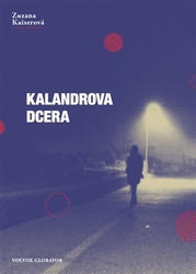 Kaiserová, Zuzana - Kalandrova dcera