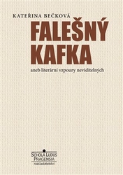 Bečková, Kateřina - Falešný Kafka