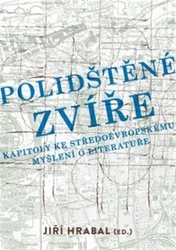 Hrabal, Jiří - Polidštěné zvíře