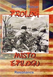 Balcar, Bohuslav - Prolog místo epilogu