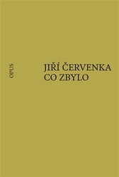 Červenka, Jiří - Co zbylo