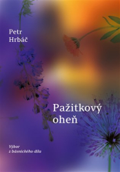 Hrbáč, Petr - Pažitkový oheň