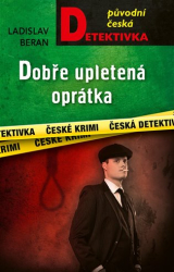 Beran, Ladislav - Dobře upletená oprátka