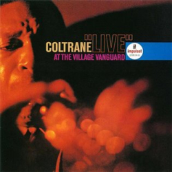 Coltrane, John - Live At The Village Vanguard