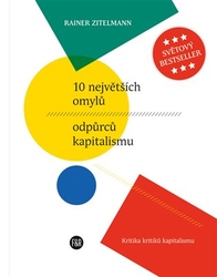 Zitelmann, Rainer - 10 největších omylů odpůrců kapitalismu