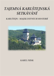 Funk, Karel - Tajemná karlštejnská setkávání