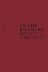 Baudelaire, Charles - Květy zla a jiné básně