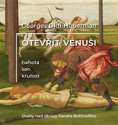 Didi-Huberman, Georges - Otevřít Venuši