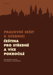 Bischofová, Jana - Pracovní sešit k učebnici Čeština pro středně a více pokročilé