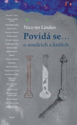 Linden, Nico ter - Povídá se… o soudcích a králích