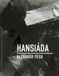 Pech, Alexandr - Hansiáda