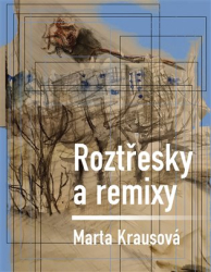 Krausová, Marta - Roztřesky a remixy