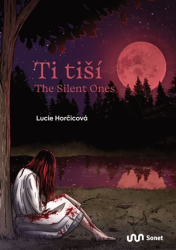 Horčicová, Lucie - Ti tiší / The Silent Ones