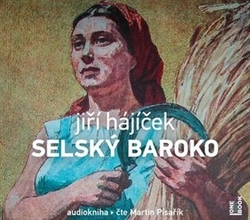 Hájíček, Jiří - Selský baroko