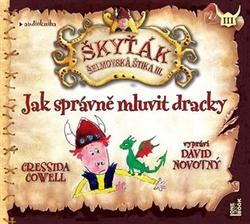 Cowellová, Cressida - Jak správně mluvit dracky - CDmp3 (Čte David Novotný)