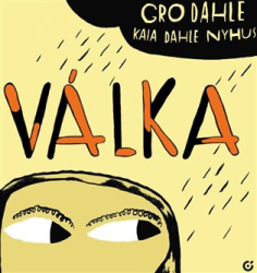 Dahle, Gro - Válka