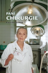 Pechoušek, Pavel - Paní Chirurgie