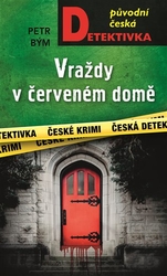 Bým, Petr - Vraždy v červeném domě