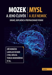 Horáček, Jiří - Mozek a jeho člověk, mysl a její nemoc