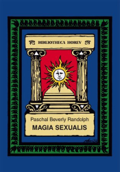 Randolph, Paschal Beverly - Magia Sexualis