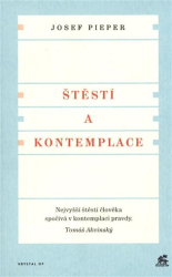 Pieper, Josef - Štěstí a kontemplace