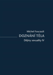 Foucault, Michel - Dějiny sexuality IV.