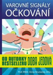 Strunecká, Anna - Varovné signály očkování