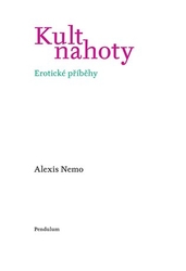 Nemo, Alexis - Kult nahoty