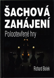 Biolek, Richard - Šachová zahájení - Polootevřené hry