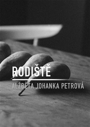 Petrová, Alžběta Johanka - Rodiště