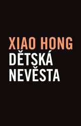 Hong, Xiao - Dětská nevěsta