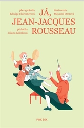 Chirouter, Edwige - Já, Jean-Jacques Rousseau