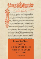 Karfíková, Lenka - Plotin u řeckých raně křesťanských autorů