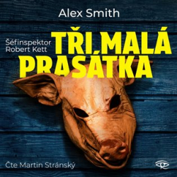 Smith, Alex - Tři malá prasátka