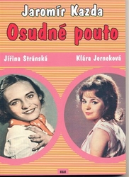 Kazda, Jaromír - Osudné pouto