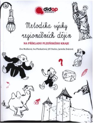 Mušková, Eva - Metodika výuky regionálních dějin na příkladu Plzeňského kraje