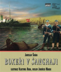 Škába, Jaroslav - Boxeři v Šanghaji