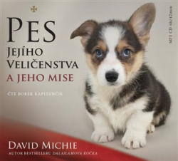 Michie, David - Pes Jejího Veličenstva a jeho mise