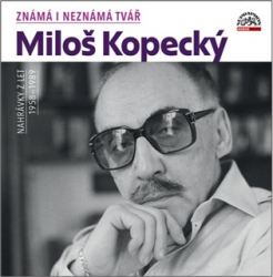 Kopecký, Miloš - Známá i neznámá tvář