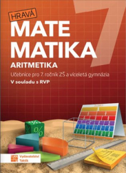 Hravá matematika 7 - učebnice 1. díl (aritmetika)