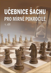 Biolek, Richard - Učebnice šachu pro mírně pokročilé 1. díl